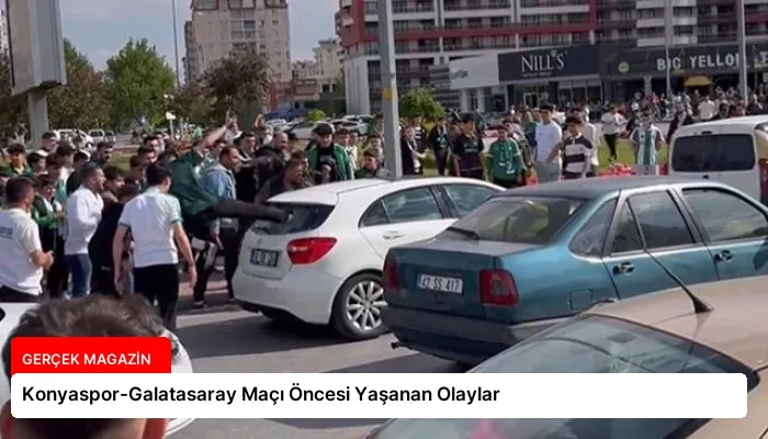 Konyaspor-Galatasaray Maçı Öncesi Yaşanan Olaylar