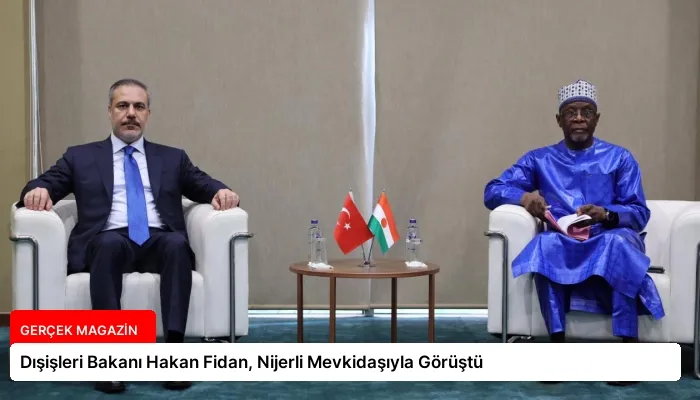 Dışişleri Bakanı Hakan Fidan, Nijerli Mevkidaşıyla Görüştü