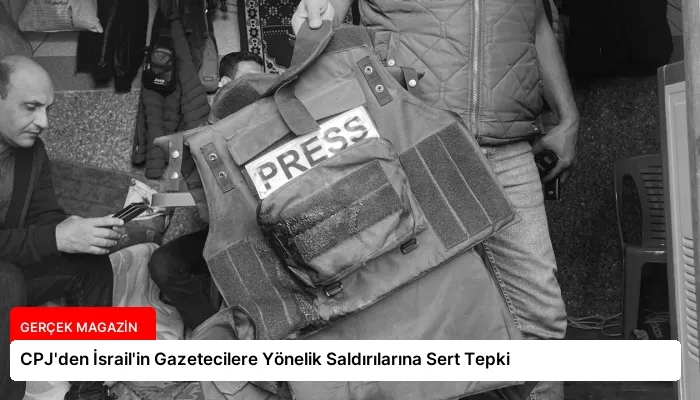 CPJ’den İsrail’in Gazetecilere Yönelik Saldırılarına Sert Tepki