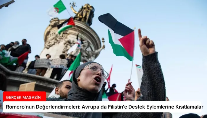 Romero’nun Değerlendirmeleri: Avrupa’da Filistin’e Destek Eylemlerine Kısıtlamalar