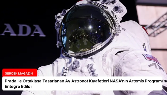 Prada ile Ortaklaşa Tasarlanan Ay Astronot Kıyafetleri NASA’nın Artemis Programı’na Entegre Edildi