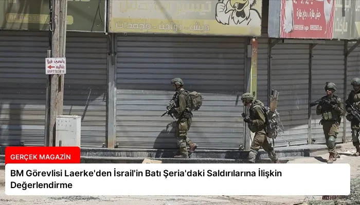BM Görevlisi Laerke’den İsrail’in Batı Şeria’daki Saldırılarına İlişkin Değerlendirme