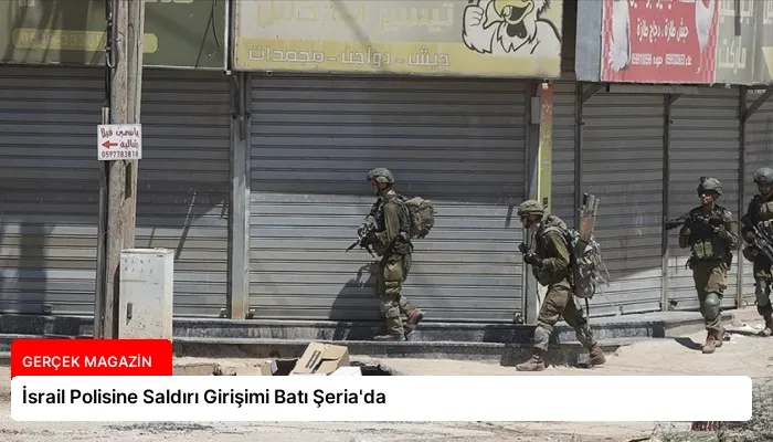 İsrail Polisine Saldırı Girişimi Batı Şeria’da