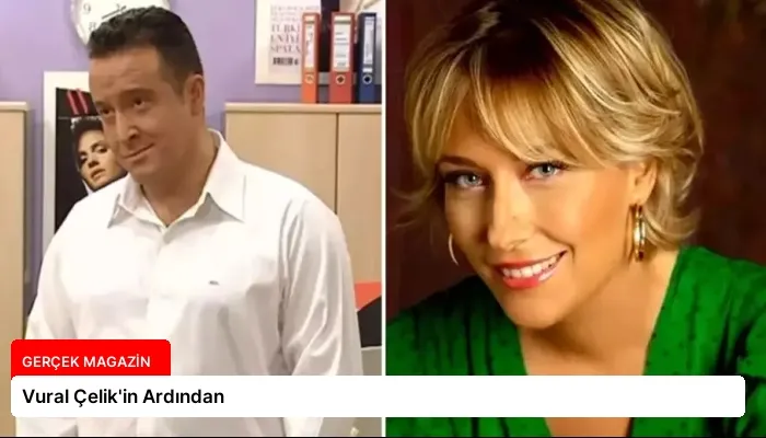 Vural Çelik’in Ardından