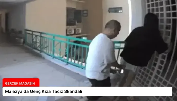 Malezya’da Genç Kıza Taciz Skandalı