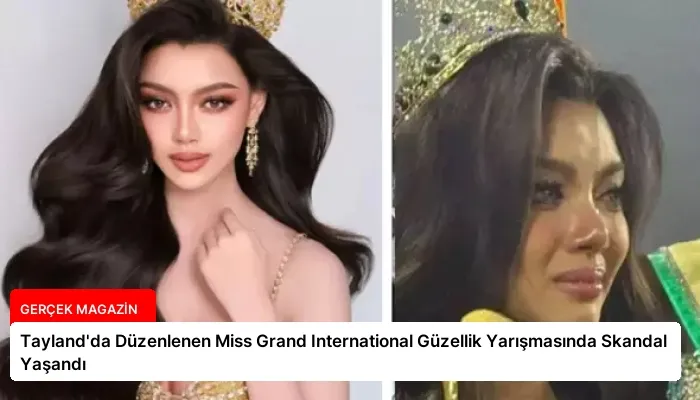 Tayland’da Düzenlenen Miss Grand International Güzellik Yarışmasında Skandal Yaşandı