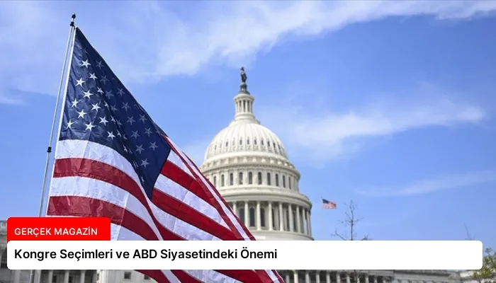 Kongre Seçimleri ve ABD Siyasetindeki Önemi