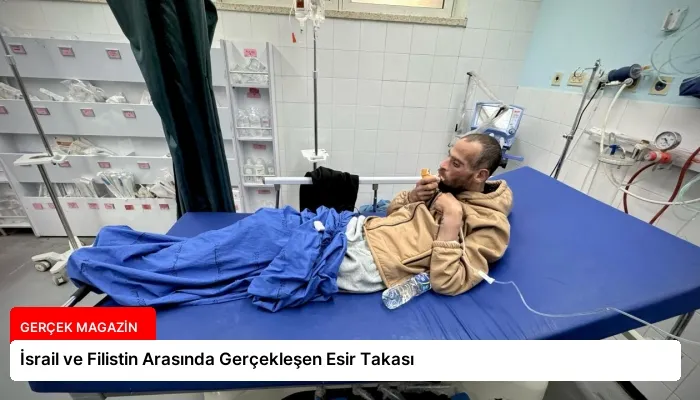 İsrail ve Filistin Arasında Gerçekleşen Esir Takası