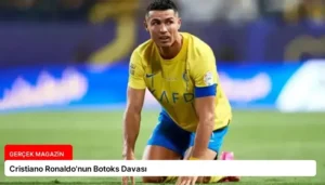 Cristiano Ronaldo’nun Botoks Davası