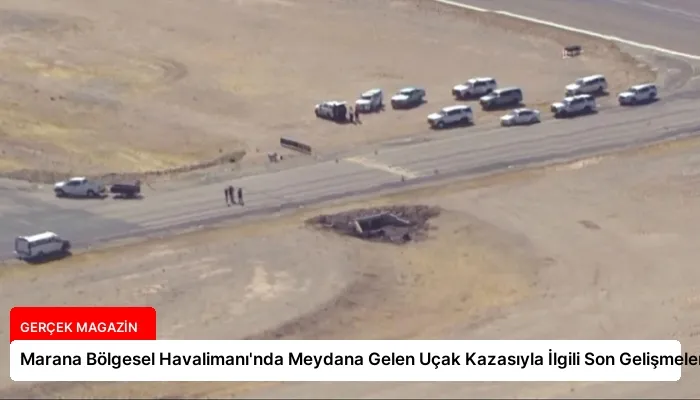 Marana Bölgesel Havalimanı’nda Meydana Gelen Uçak Kazasıyla İlgili Son Gelişmeler