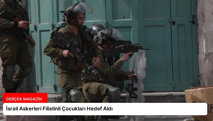 İsrail Askerleri Filistinli Çocukları Hedef Aldı