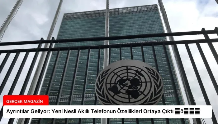 Ayrıntılar Geliyor: Yeni Nesil Akıllı Telefonun Özellikleri Ortaya Çıktı ⏬👇