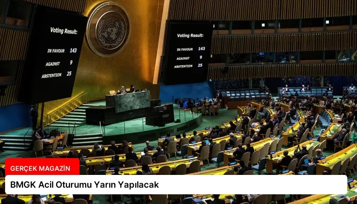 BMGK Acil Oturumu Yarın Yapılacak