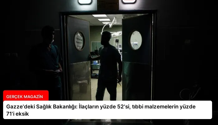 Gazze’deki Sağlık Bakanlığı: İlaçların yüzde 52’si, tıbbi malzemelerin yüzde 71’i eksik