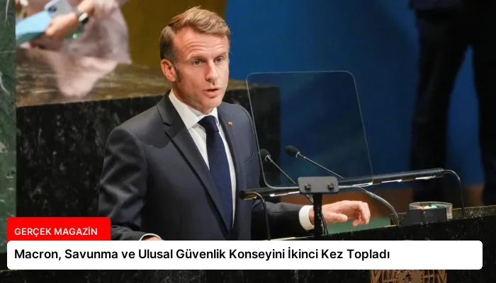 Macron, Savunma ve Ulusal Güvenlik Konseyini İkinci Kez Topladı