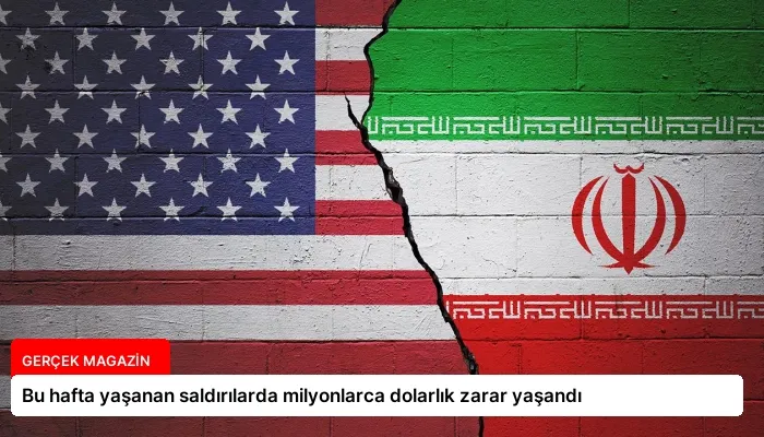 Bu hafta yaşanan saldırılarda milyonlarca dolarlık zarar yaşandı