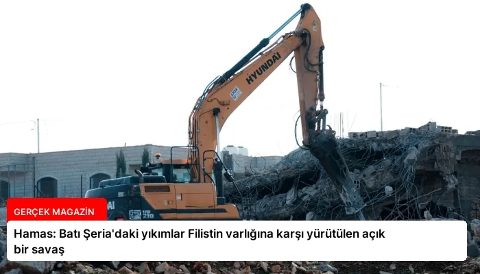 Hamas: Batı Şeria’daki yıkımlar Filistin varlığına karşı yürütülen açık bir savaş